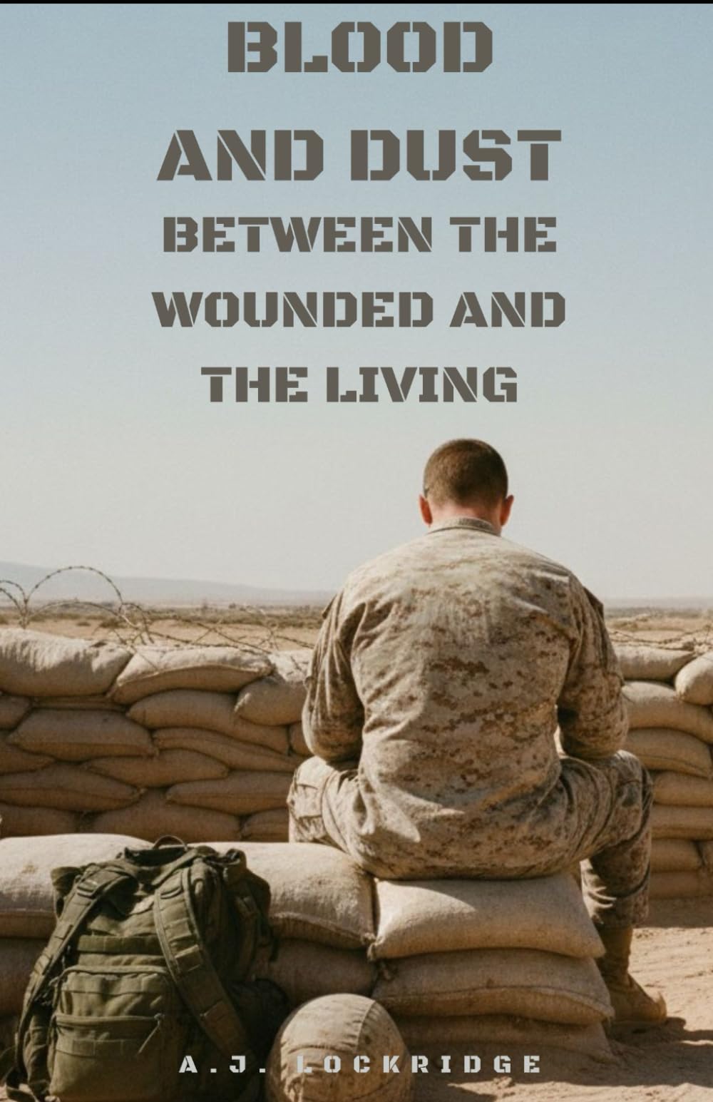 Blood and Dust: Between the Wounded and the Living (The Ledger of Survival)