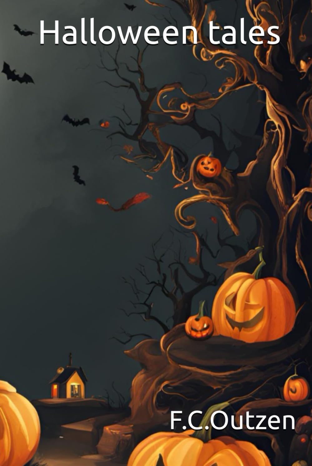 Halloween tales (Enchanted Fairy Tales By F.C.Outzen)