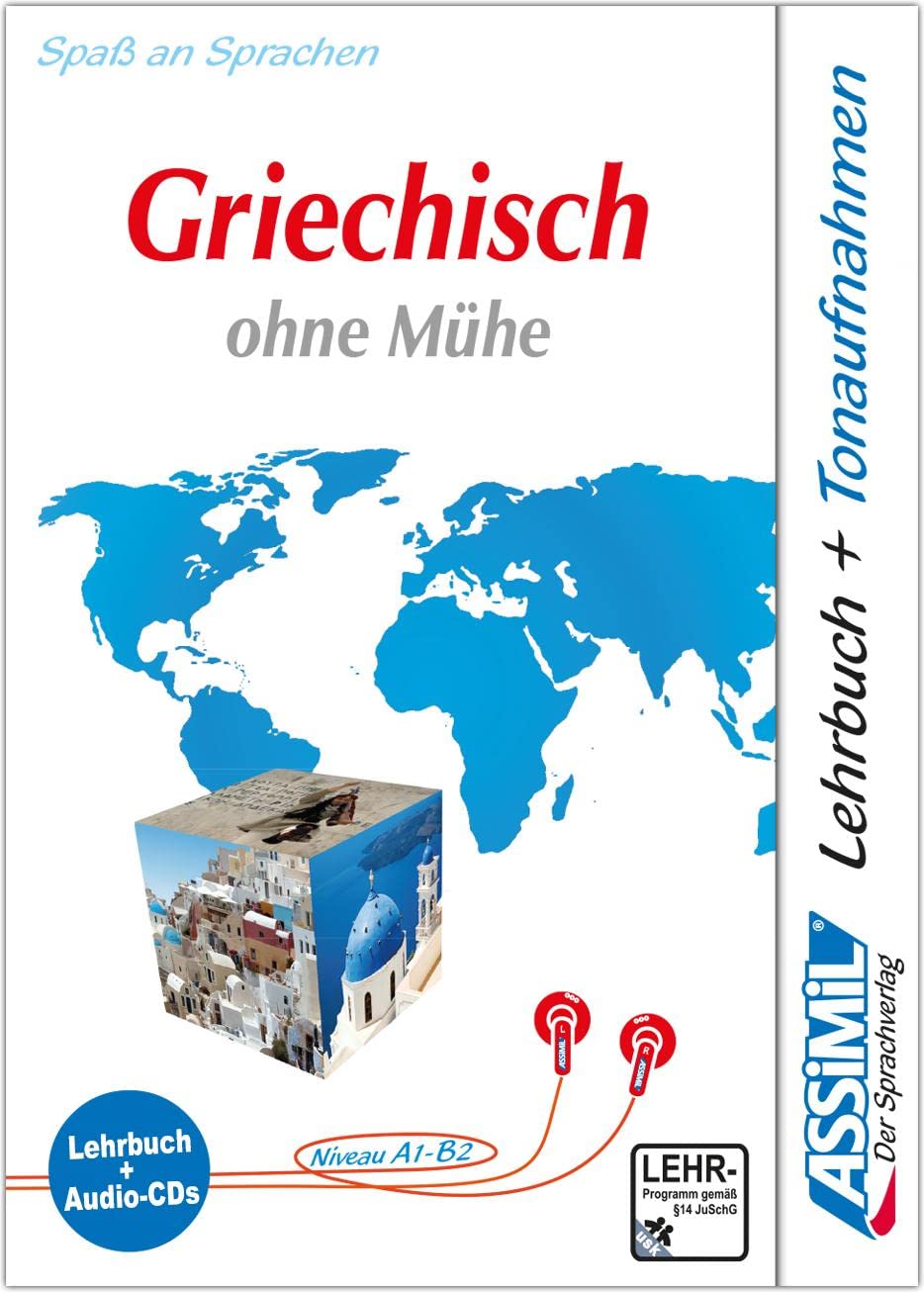 ASSiMiL Griechisch ohne Mühe - Audio-Sprachkurs - Niveau A1-B2: für Anfänger und Wiedereinsteiger - Lehrbuch + 4 Audio-CDs: Komplettkurs für Anfänger ... - Niveau A1 - B2. (Senza sforzo)