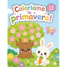 Coloriamo la primavera! Coloriamo le stagioni Italian Edition