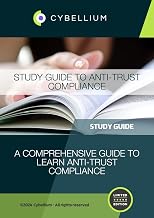 Study Guide to Anti-Trust Compliance: A Comprehensive Guide to Learn Anti-Trust Compliance