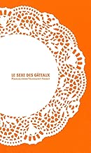 Download Le Sexe des gâteaux PDF