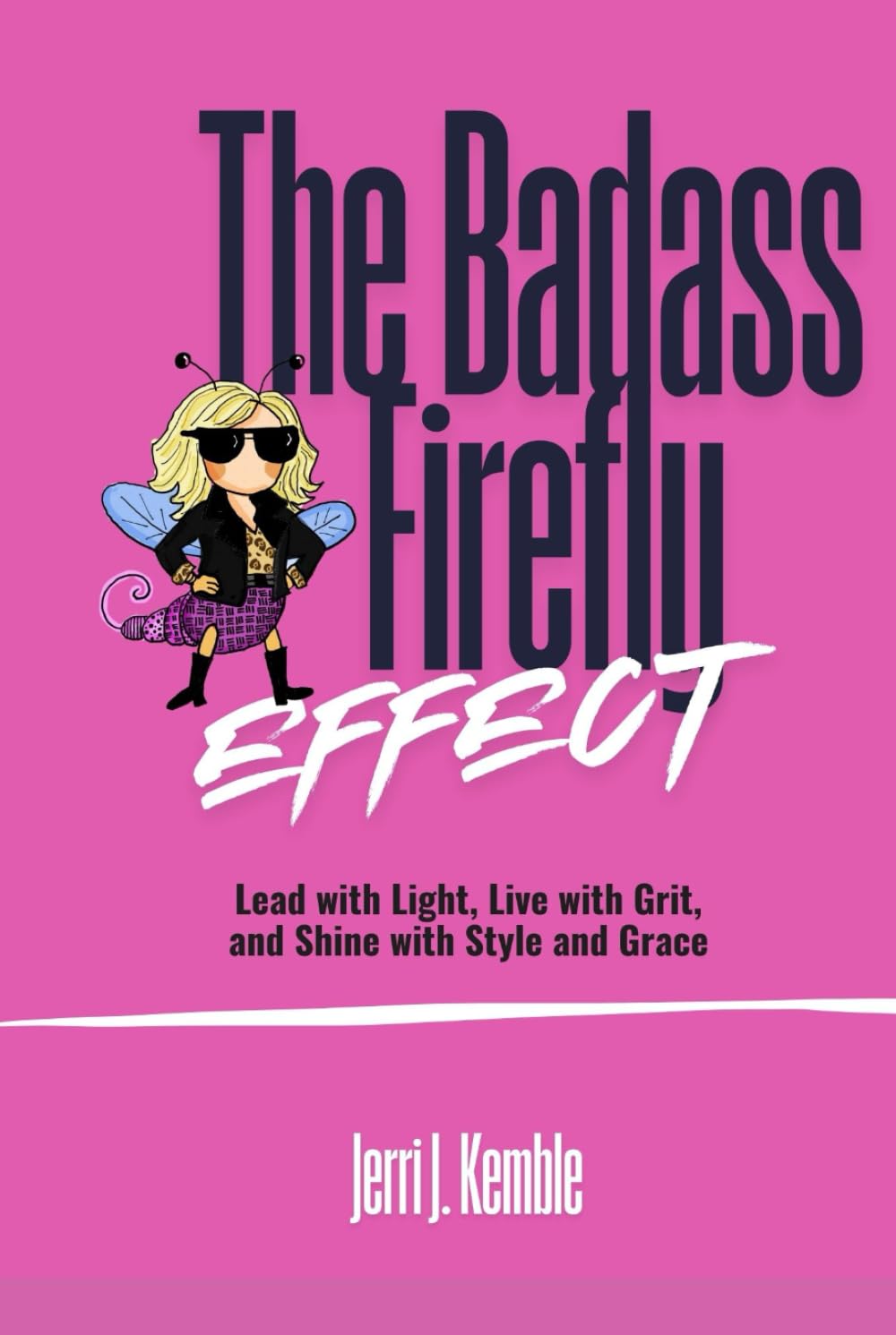 Badass Firefly Premium: Lead with Light, Live with Grit, and Shine with Style and Grace
