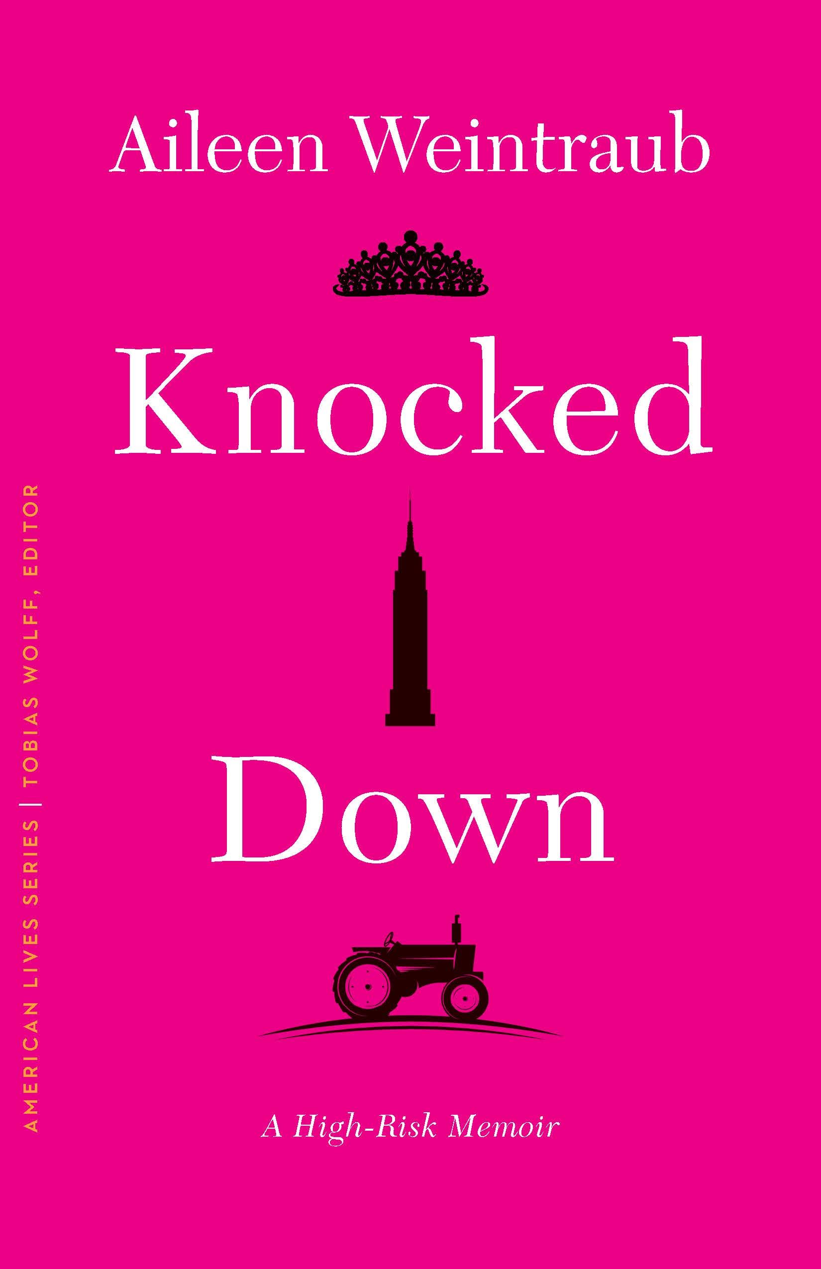 Knocked Down: A High-Risk Memoir (American Lives)