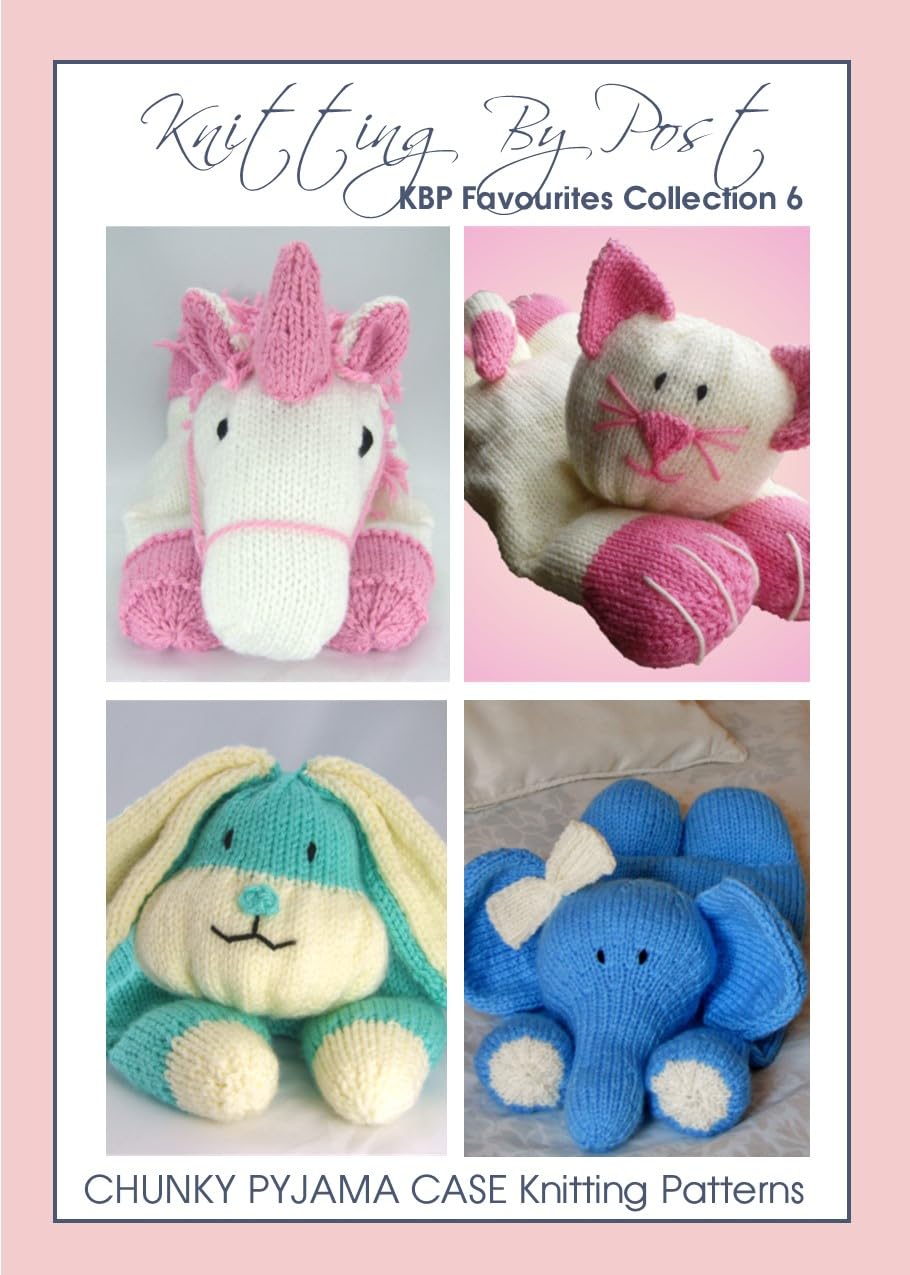 Knitting By Post Multiple Pyjama Cases Booklet Of Favourites No.6 Toy Knitting Patterns