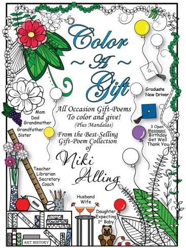 Color A Gift: All Occasion Gift-Poems To Color and Give