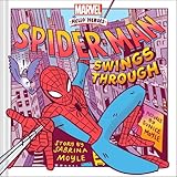 Spider-Man Swings Through (A Marvel Hello Heroes Book)