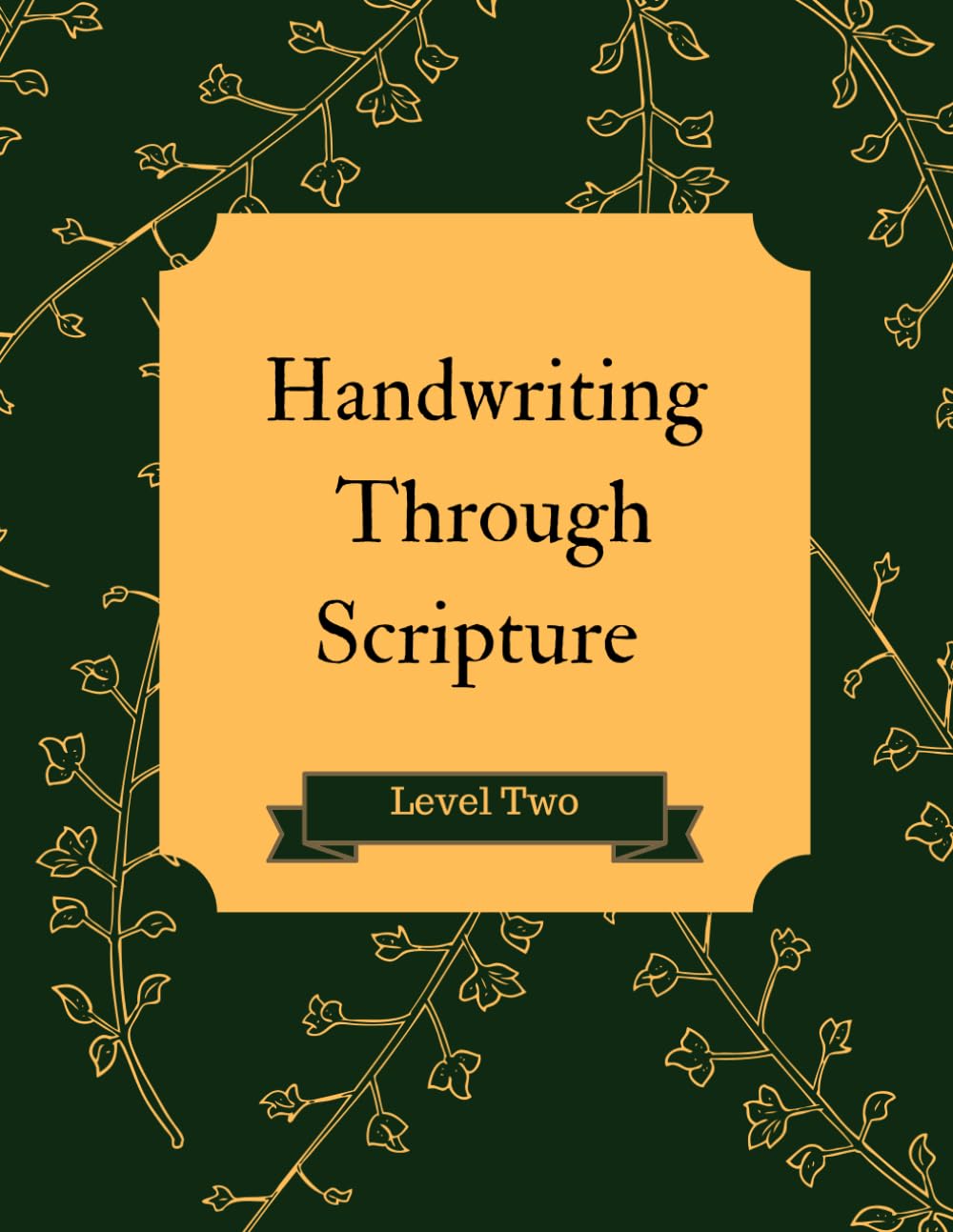 Handwriting Through Scripture: Level Two
