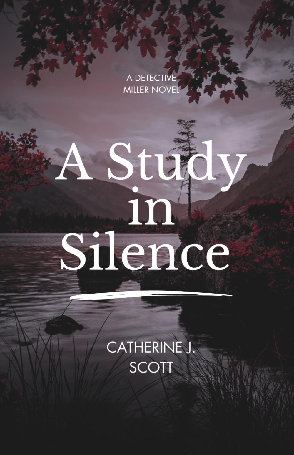 A Study in Silence (A Detective Miller Novel)
