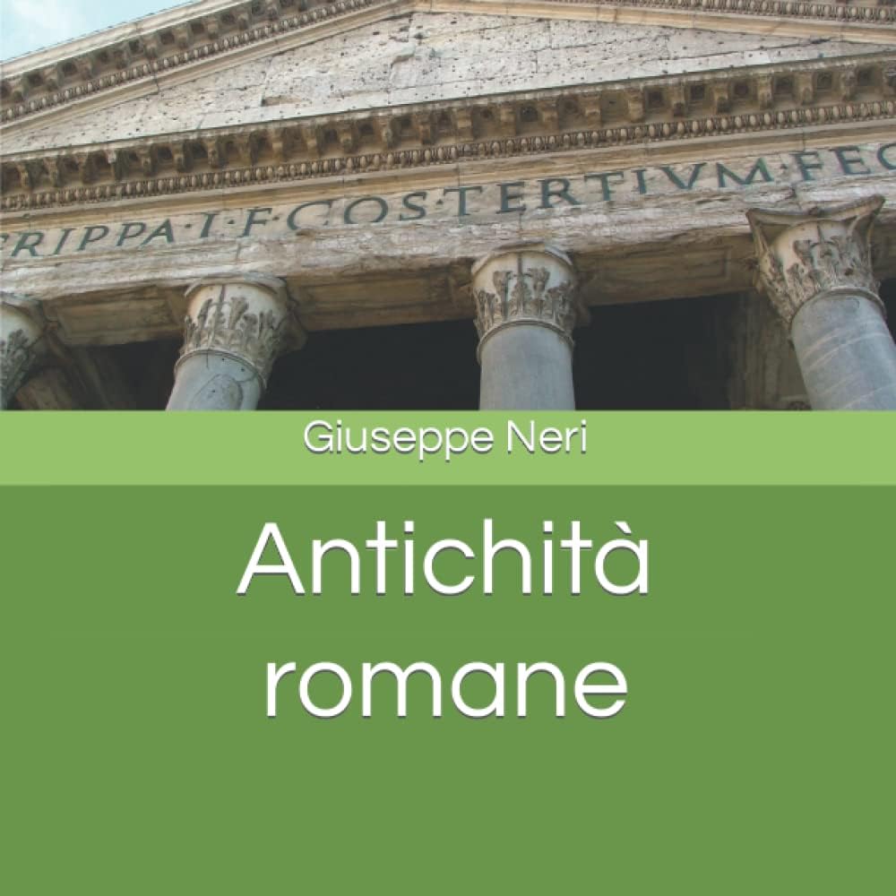 Antichità romane (Italian Edition)