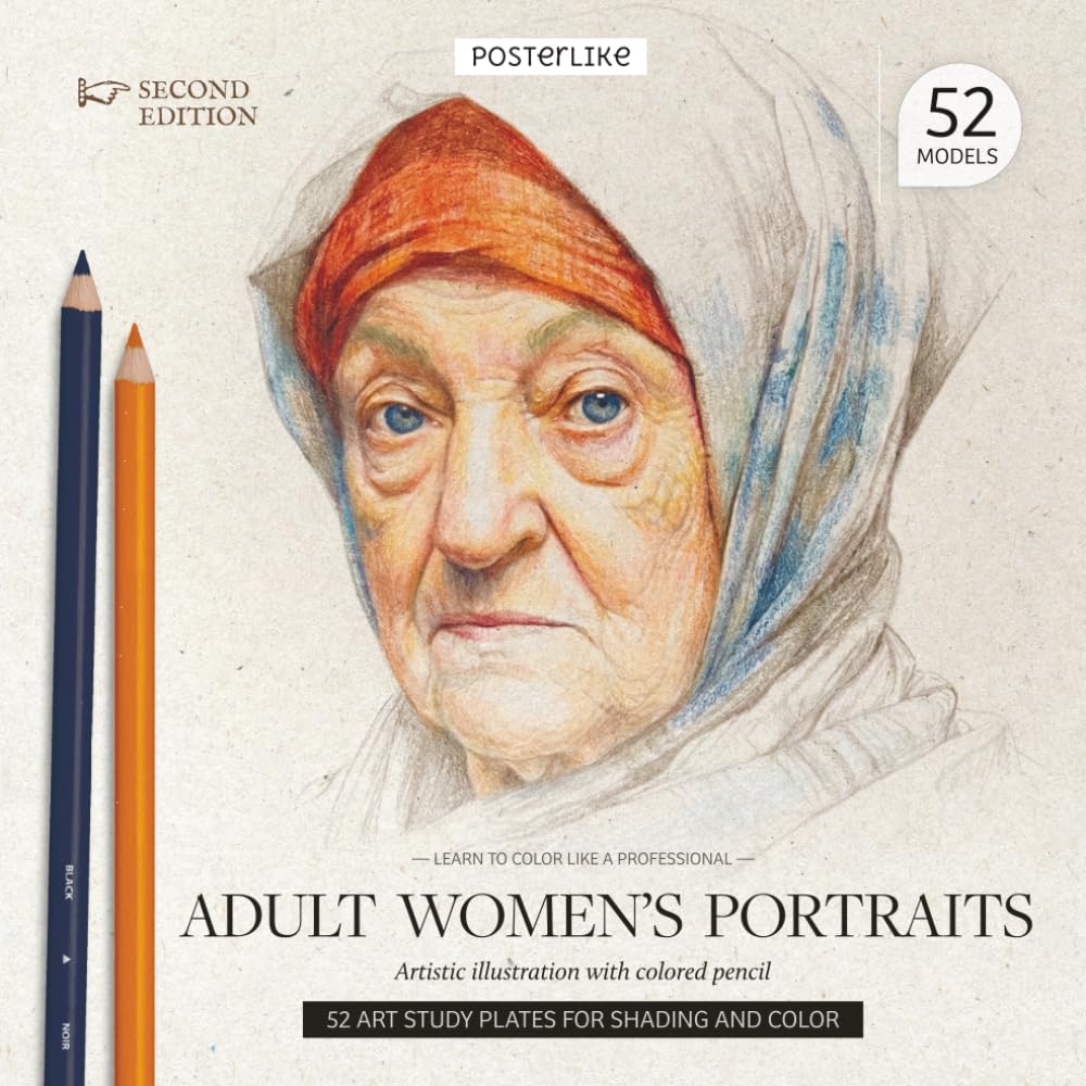 Learn to color like a professional Adult Women's Portraits. Artistic illustration with colored pencil: Master Techniques to Capture the Essence of the Adult Woman