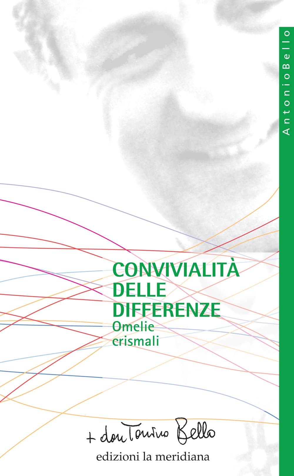 Convivialità Delle Differenze. Omelie Crismali. Nuova Ediz. - 4