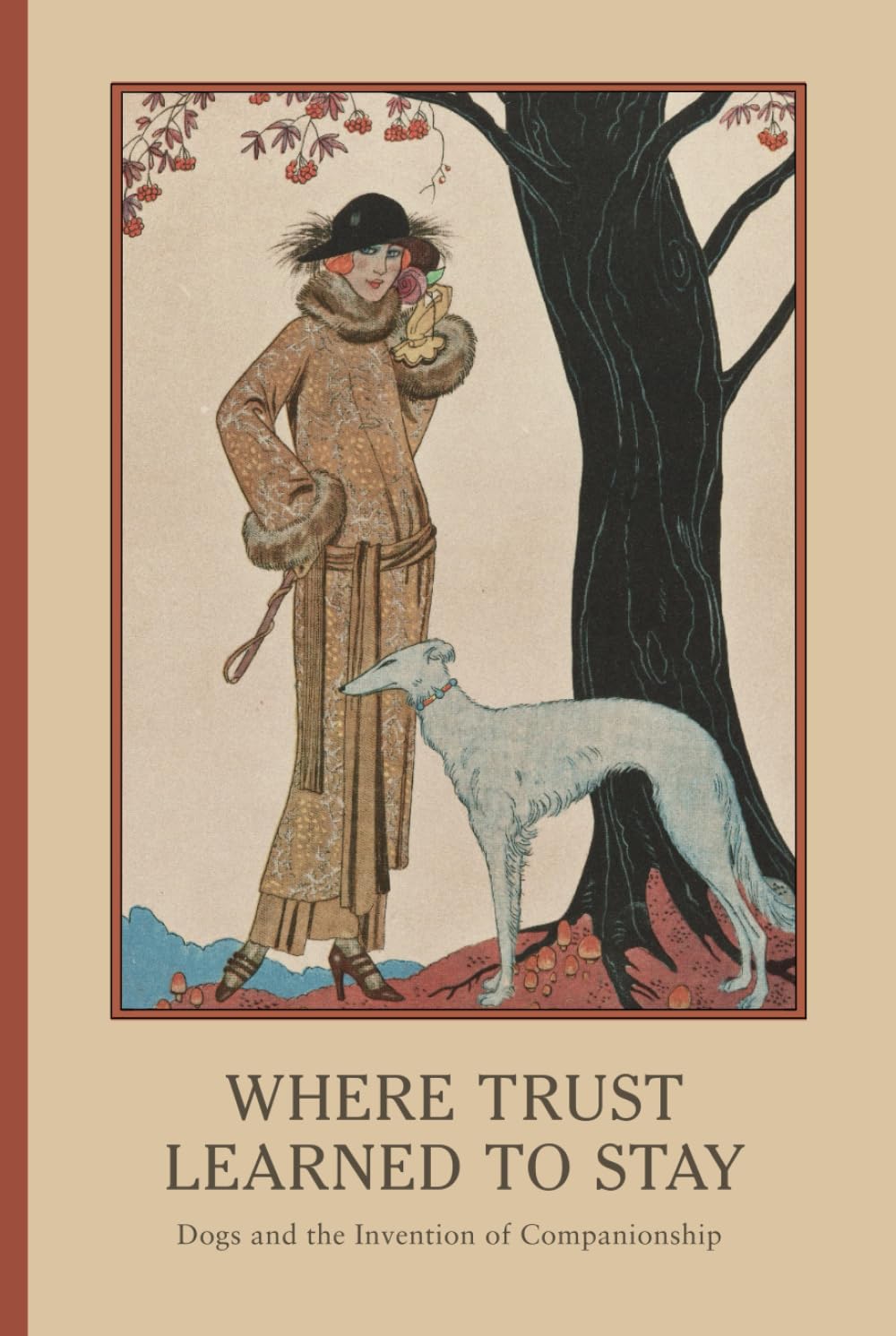 Where Trust Learned to Stay: Dogs and the Invention of Companionship