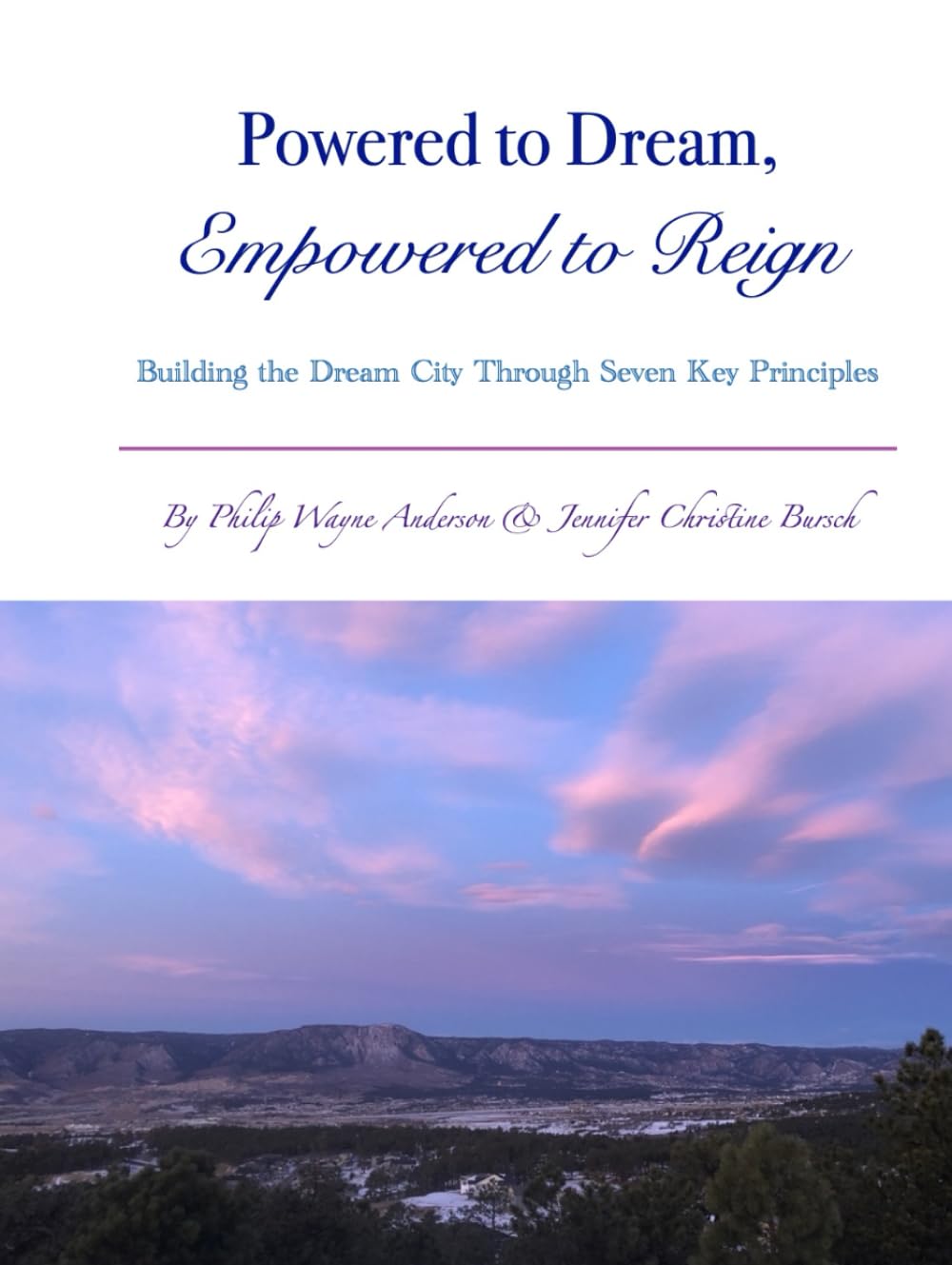 Powered to Dream, Empowered to Reign: Building the Dream City Through Seven Key Principles      Hardcover – Large Print, December 10, 2025