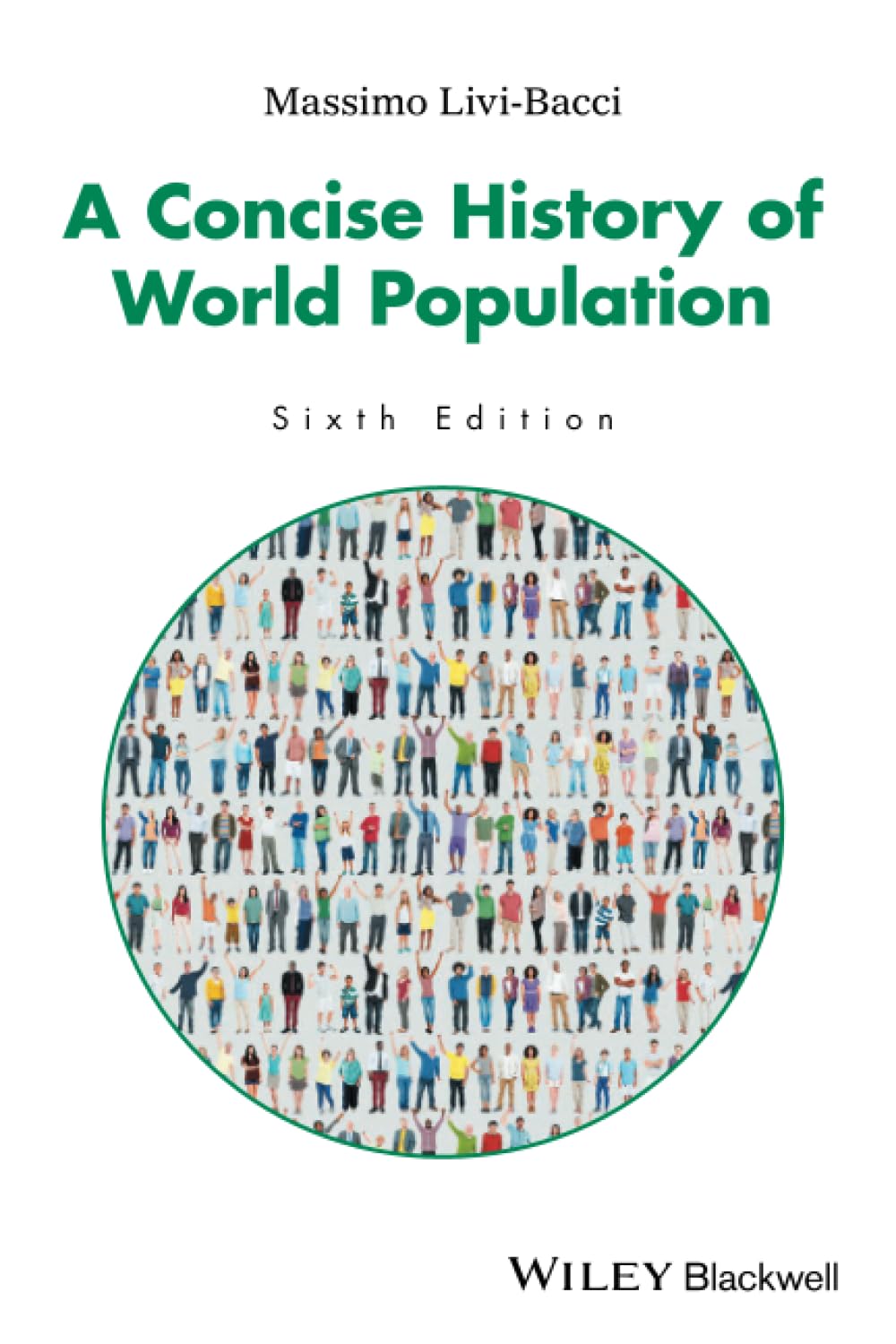A Concise History of World Population, 6th Edition Livi–Bacci Paperback
