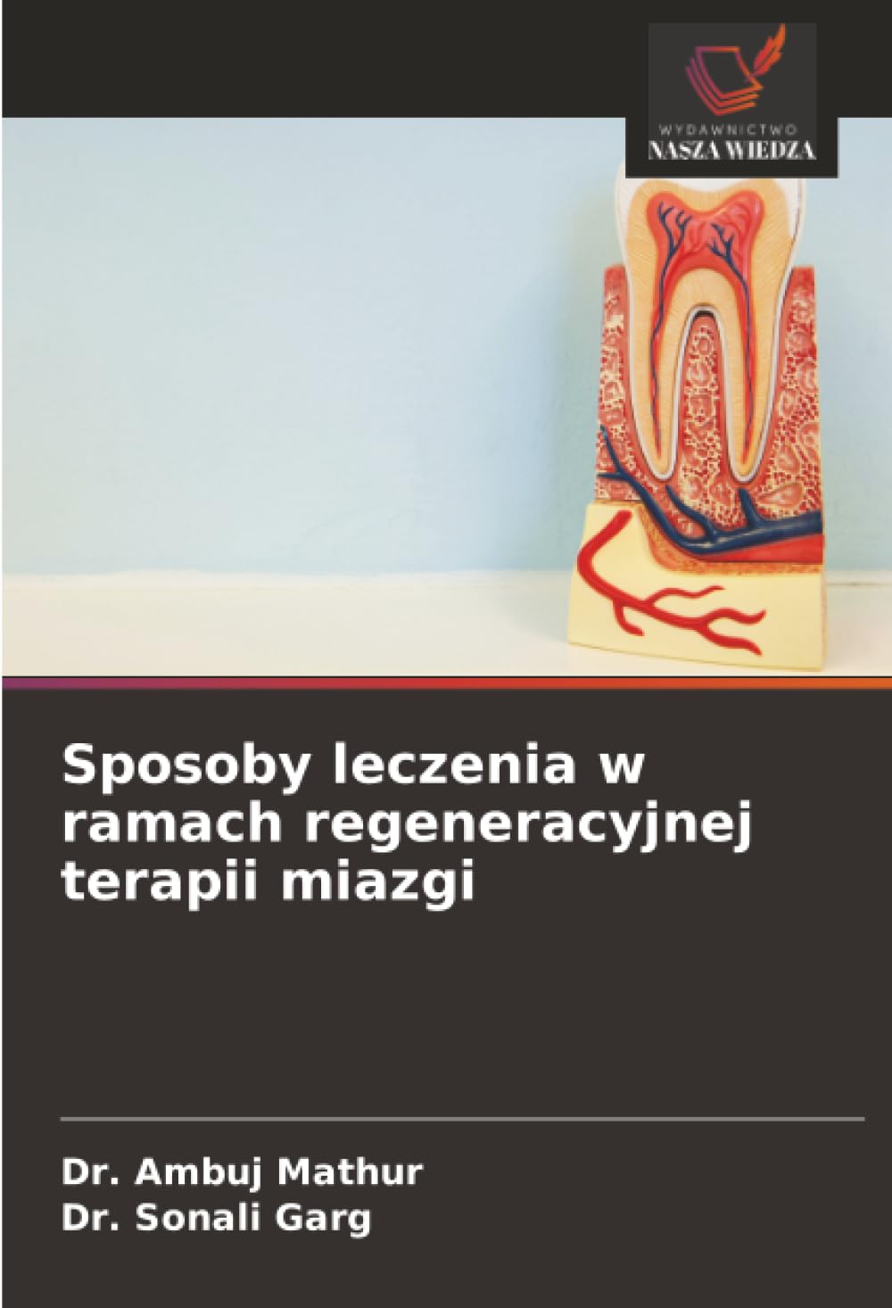 Sposoby leczenia w ramach regeneracyjnej terapii miazgi