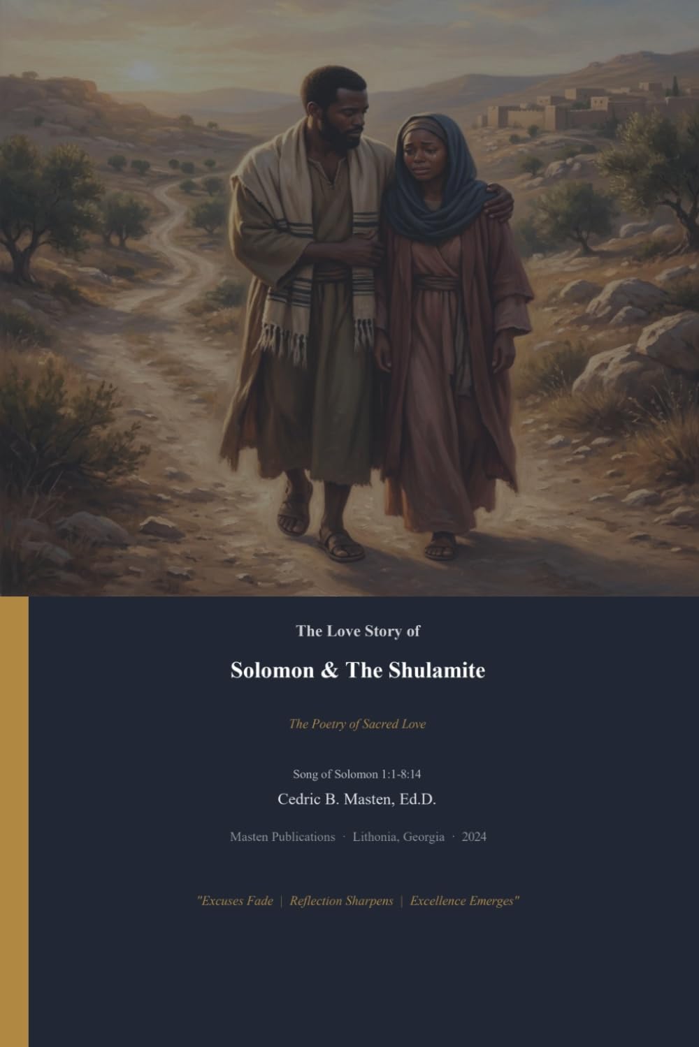 The Love Story of Solomon & The Shulamite: A Story of Passion, Beauty, and Love in Its Purest Form