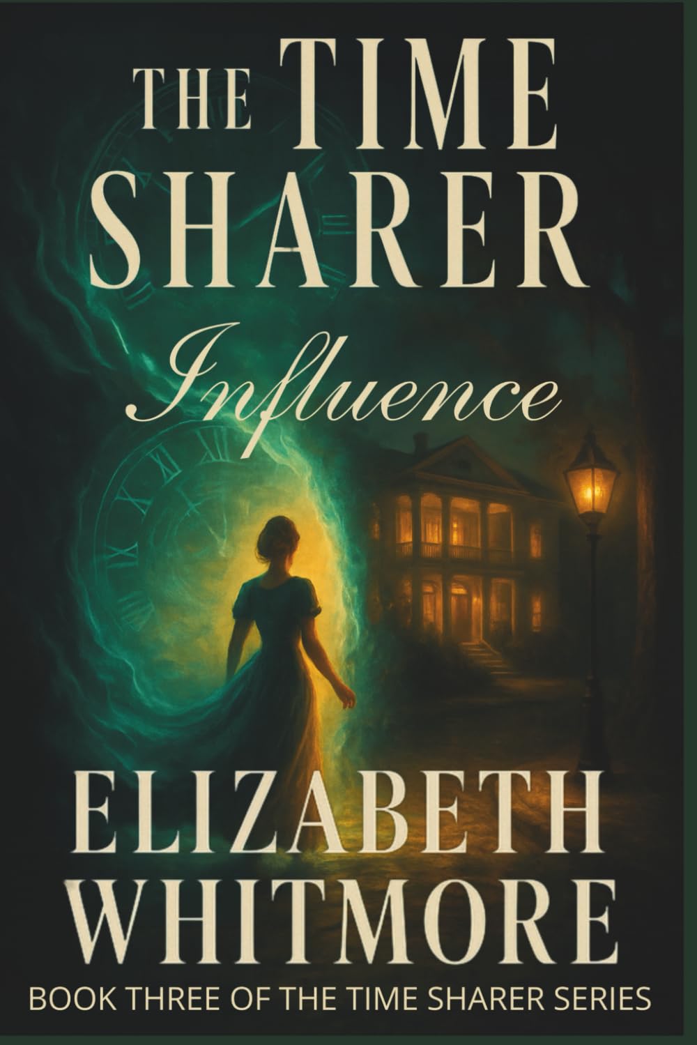 The Time Sharer - Influence: A Second-Chance Time Travel Romance of Lost Love, Magical Realism, and Redemption