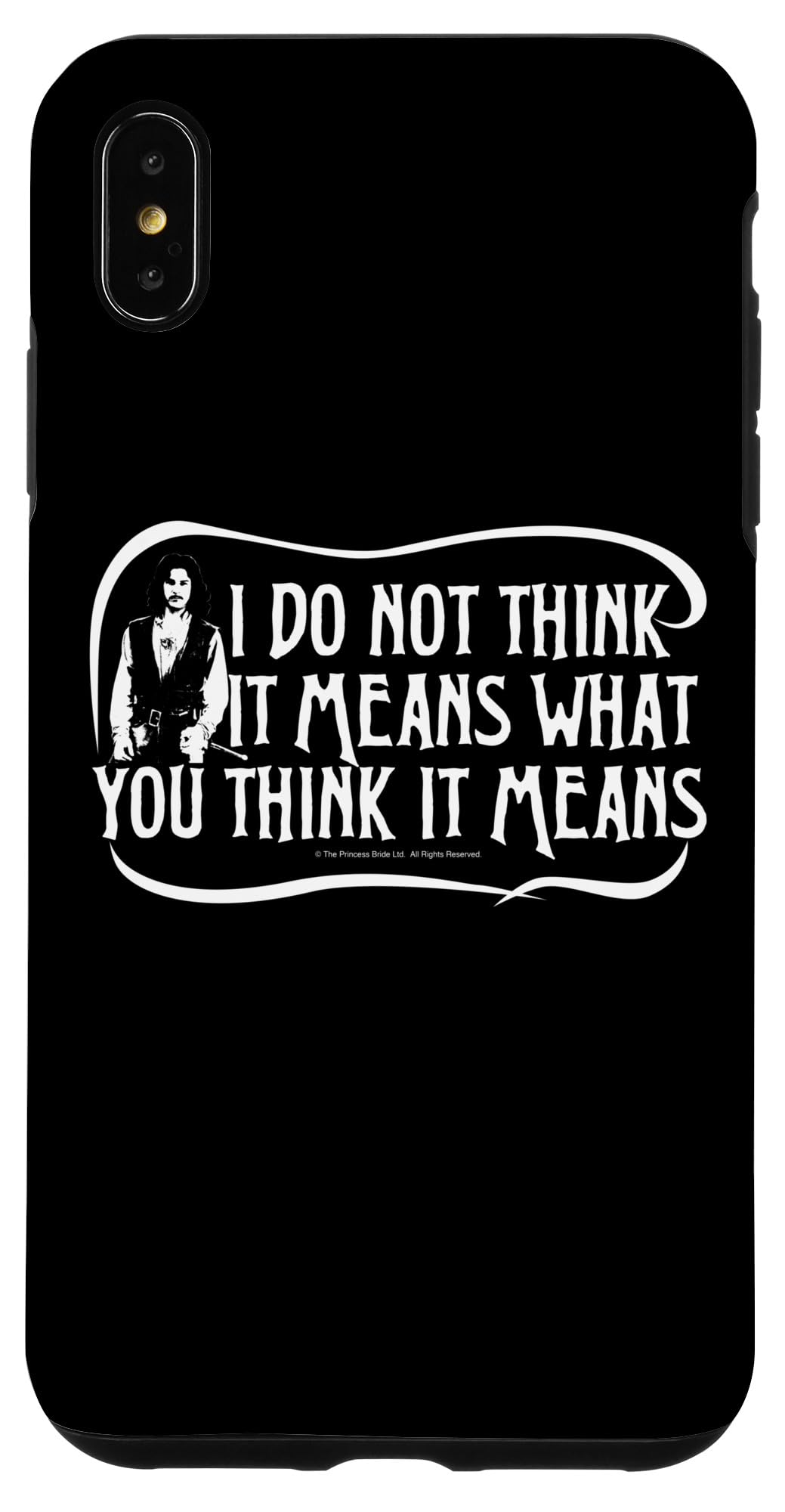 Coque iPhone XS Max I Do Not Think It Means citation cinéma nostalgie - 4
