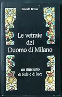 Le vetrate del Duomo di Milano: Un itinerario di fede e di luce 8870232492 Book Cover