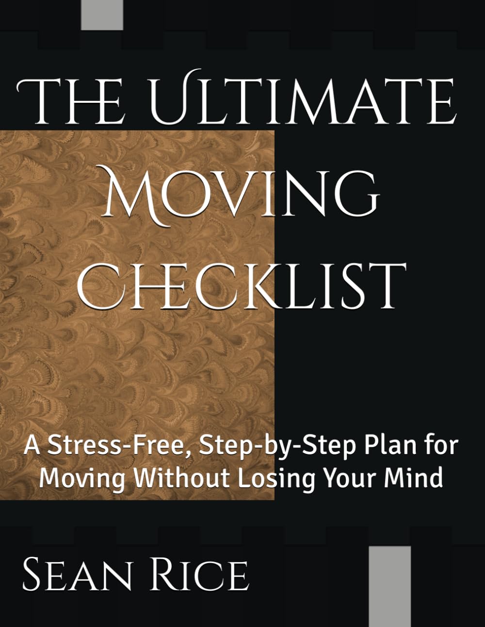 The Ultimate Moving Checklist: A Stress-Free, Step-by-Step Plan for Moving Without Losing Your Mind