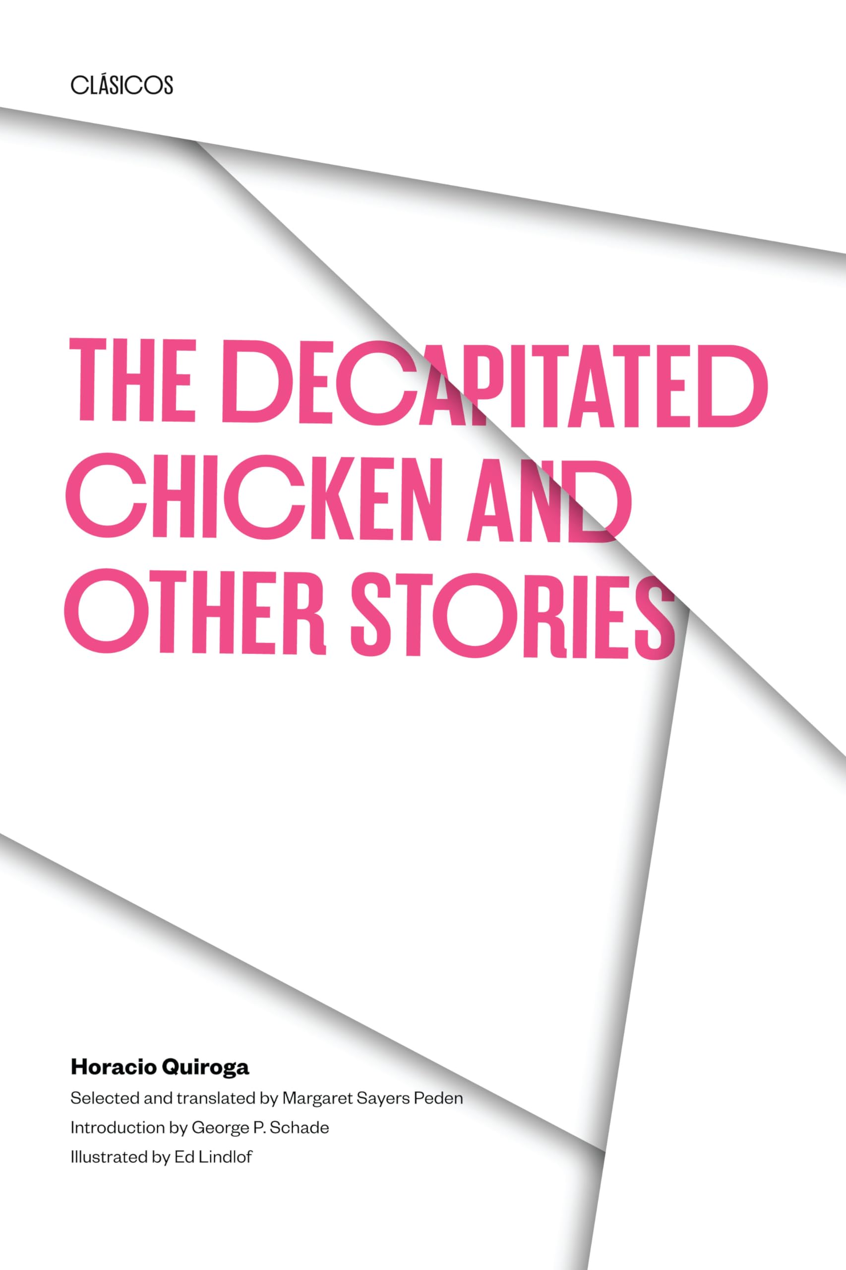 The Decapitated Chicken and Other Stories (Texas Pan American Series)