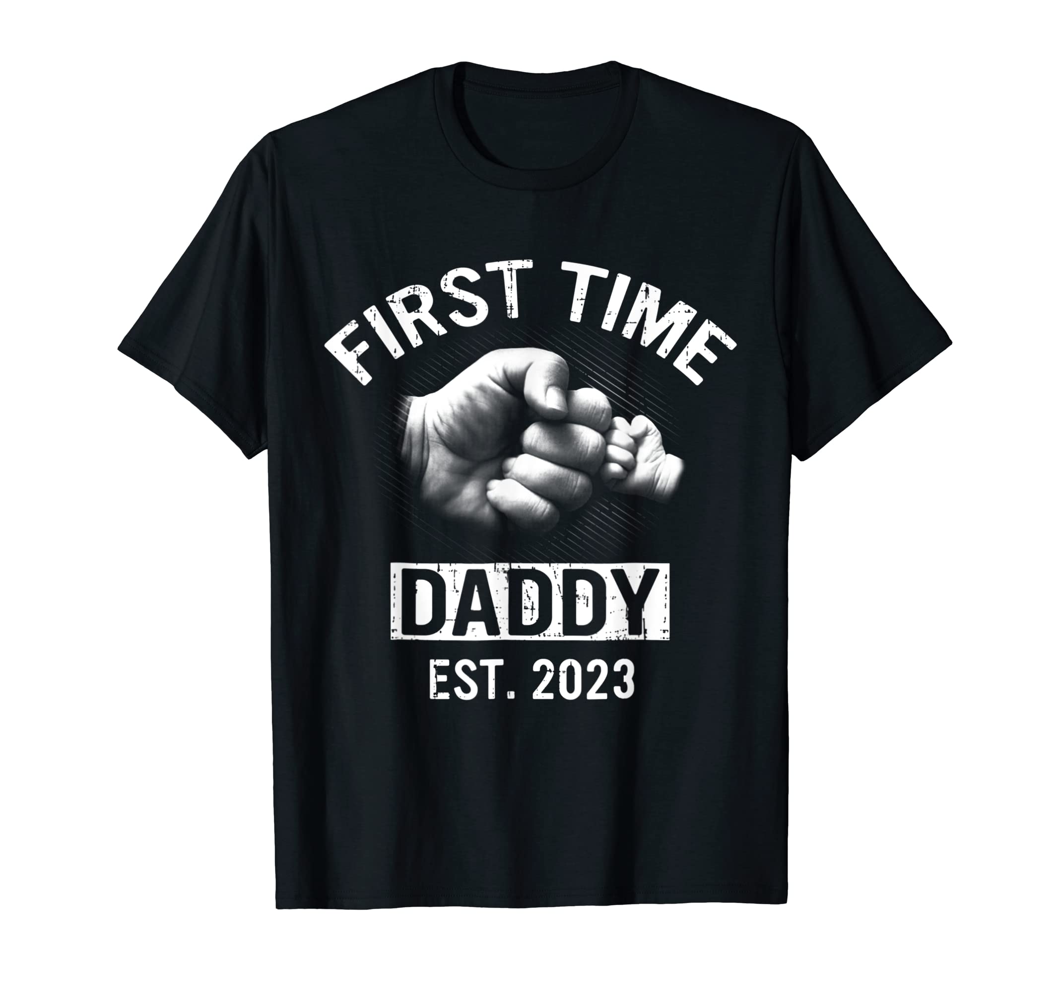 First Time Daddy New Dad Est 2023 Shirt Fathers Day Gift T T-Shirt
