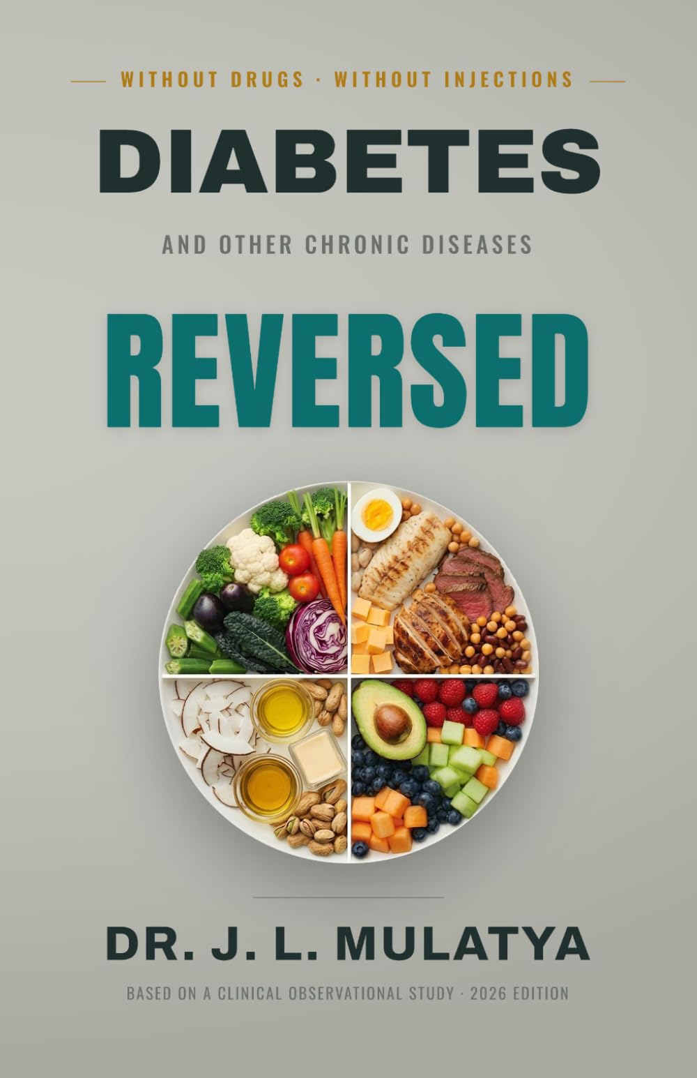 Diabetes and Other Chronic Diseases REVERSED: The drug-free remedy