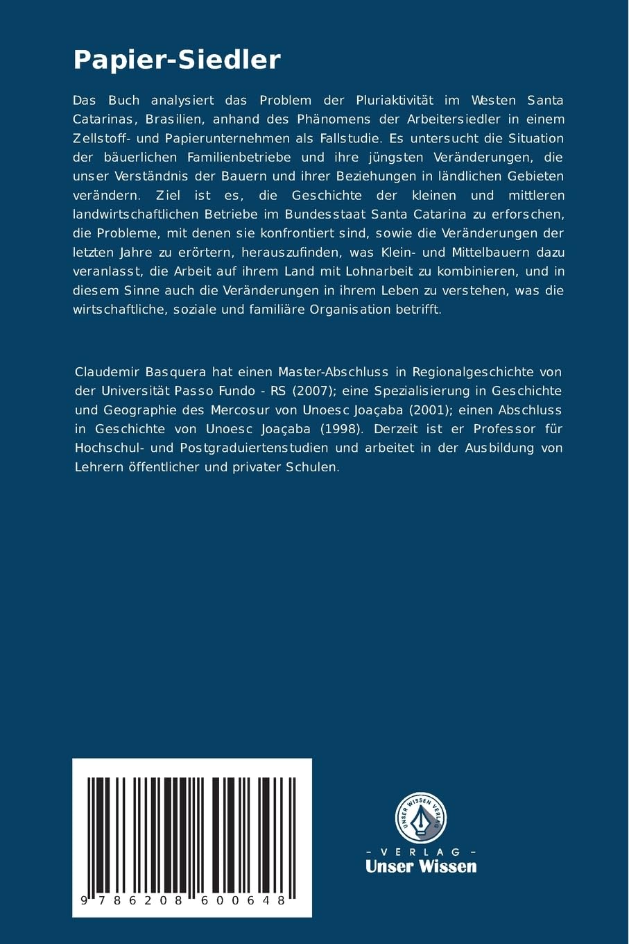 Papier-Siedler: Pluriaktive Arbeiter im Westen Santa Catarinas: Der Fall Faxinal dos Guedes - 1990-2007