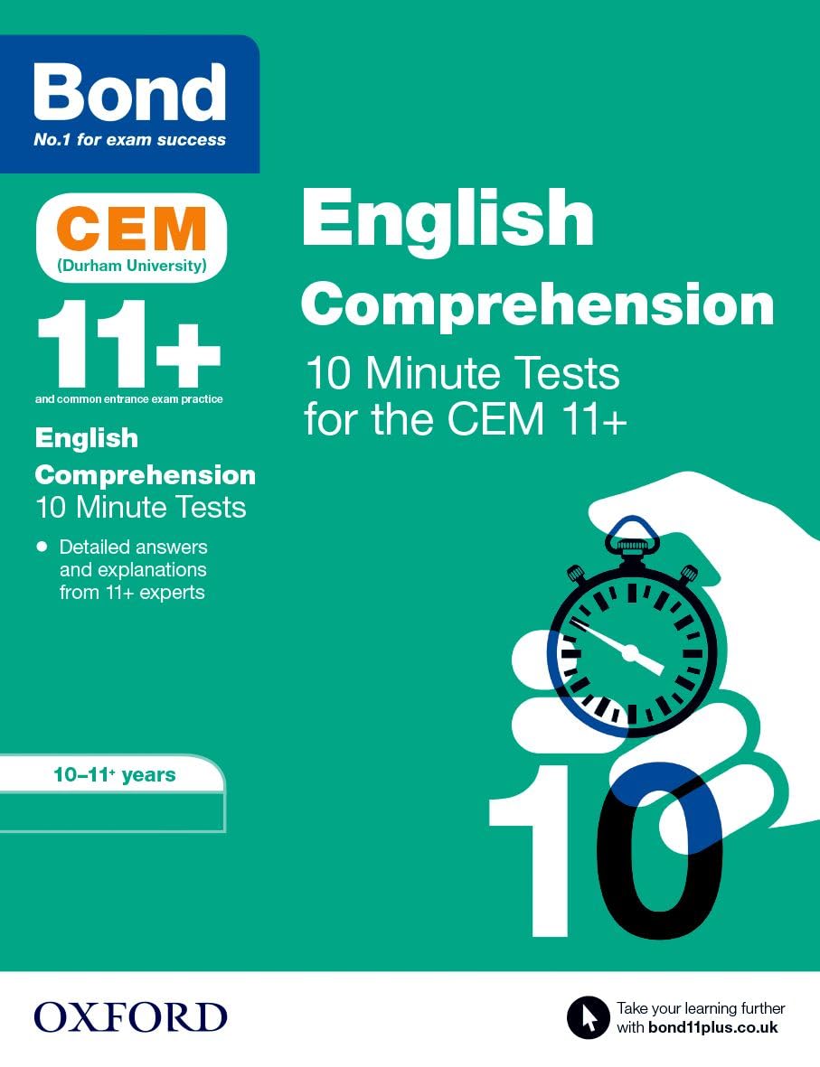 Bond 11+ CEM English Comprehension 10 Minute Tests: Ready for the 2025 Cambridge Select Insight exam: 10-11 Years (Bond CEM)
