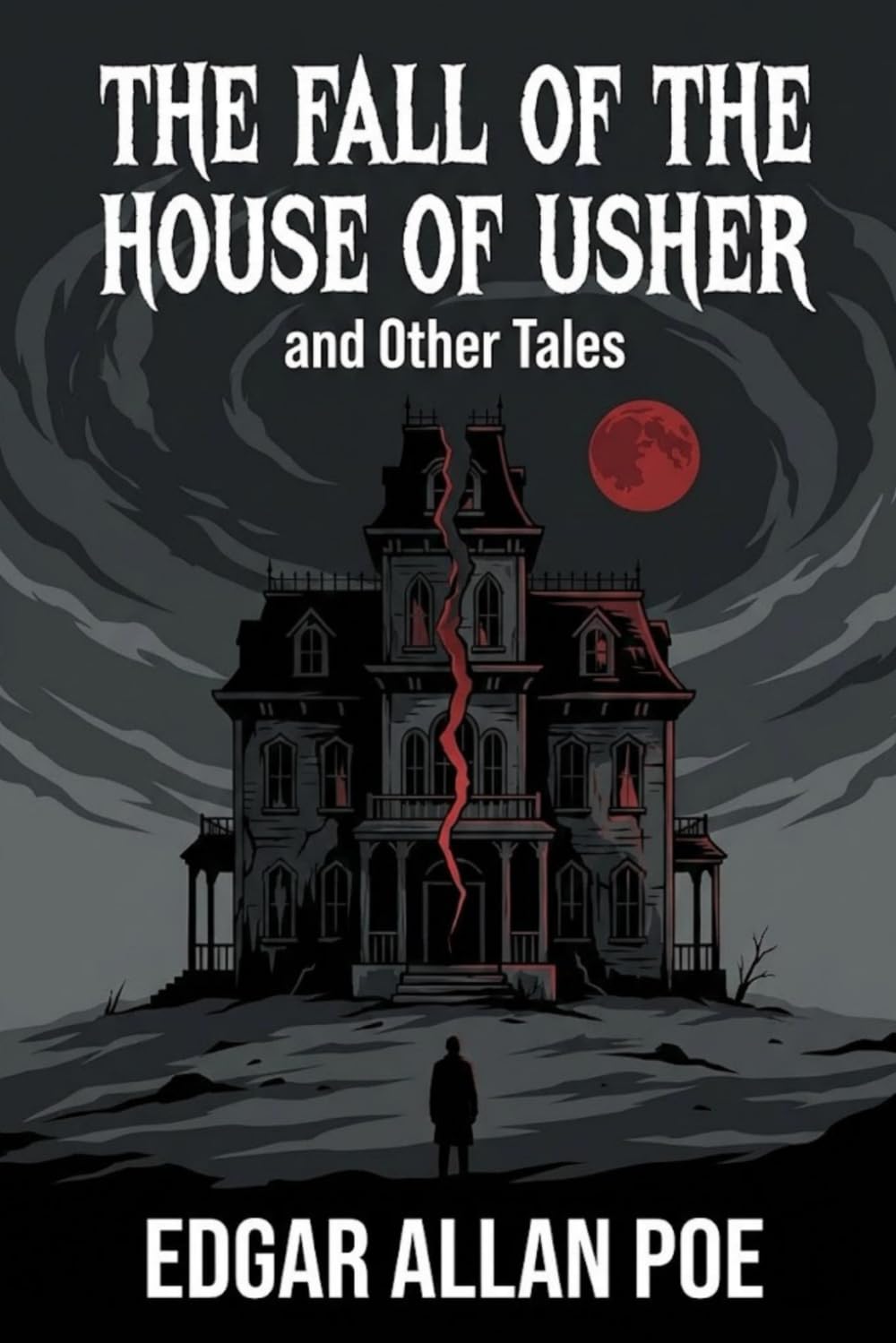 The Fall of the House of Usher: and Other Tales