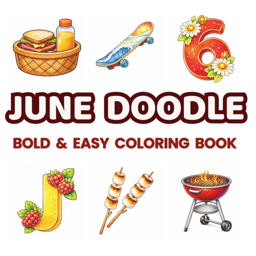 June Doodle Coloring Book for Kids & Adults: 48 Cute Mountain & Summer Doodles for Relaxation, Mindfulness & Creative Fun | Bold & Easy Coloring Pages ... (Bold & Easy Monthly Doodle Coloring Books)