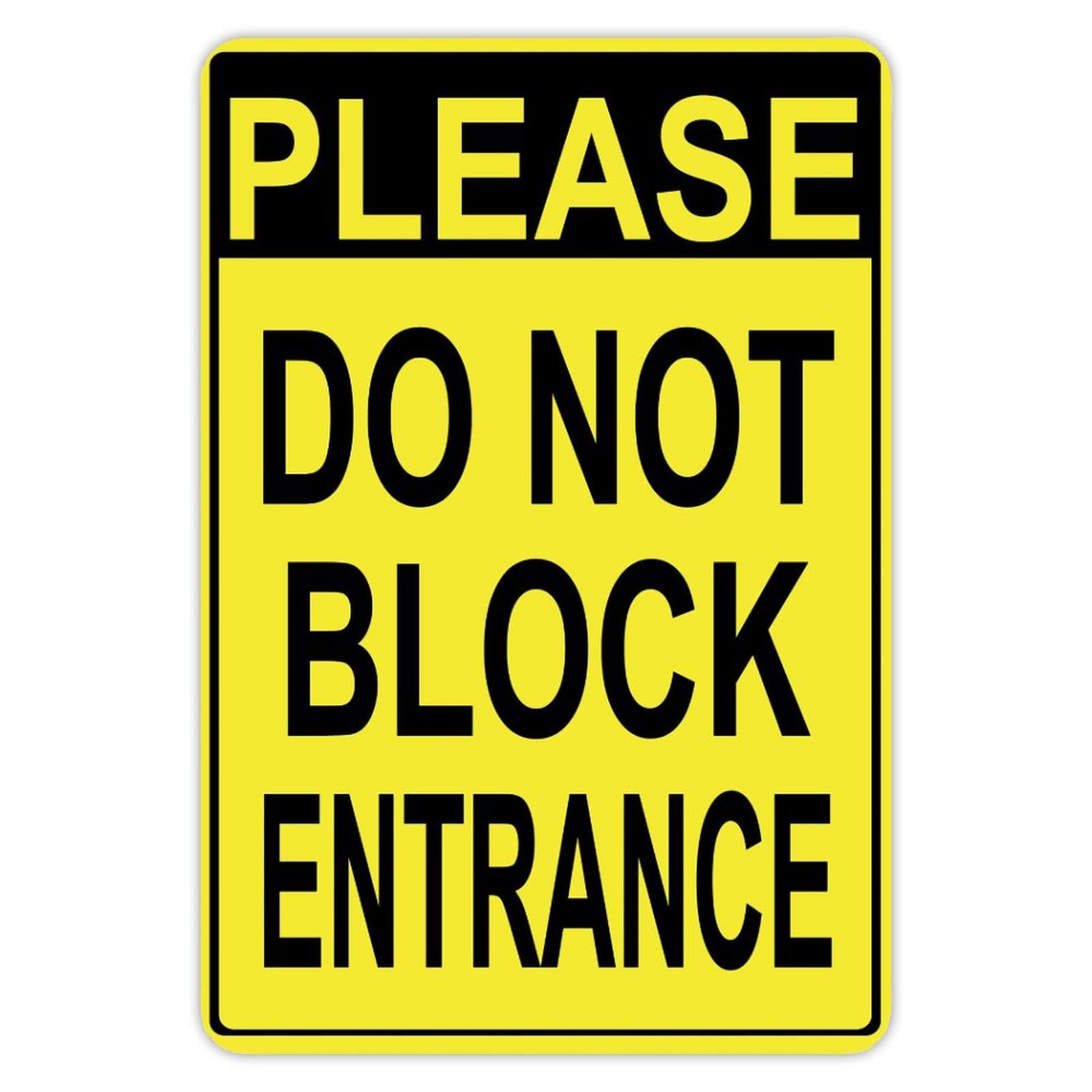 Please Do Not Block Entrance Signs Warning Sign Caution Safety Sign Traffic Road Sign Aluminum Indoor Or Outdoor Signs For Home Office Work 8X12 Inches