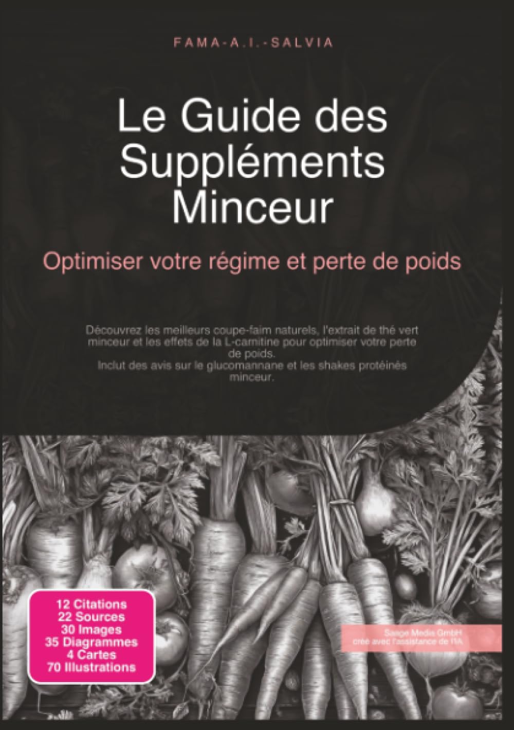 Le Guide des Suppléments Minceur: Optimiser votre régime et perte de poids (Nutrition)