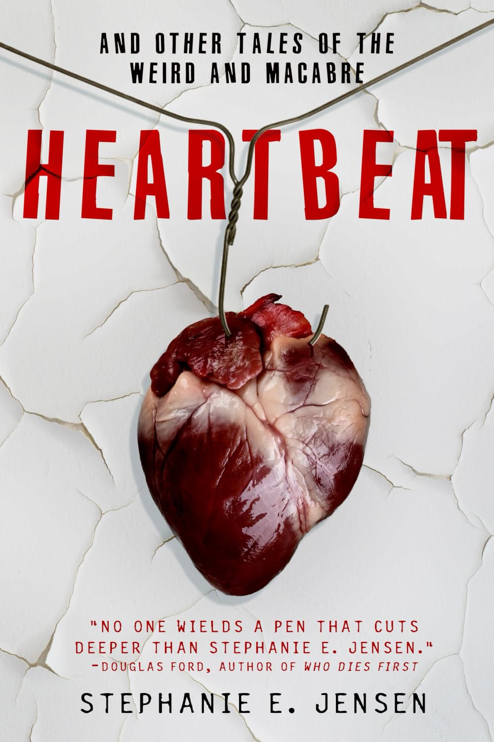 Heartbeat and Other Tales of the Weird and Macabre