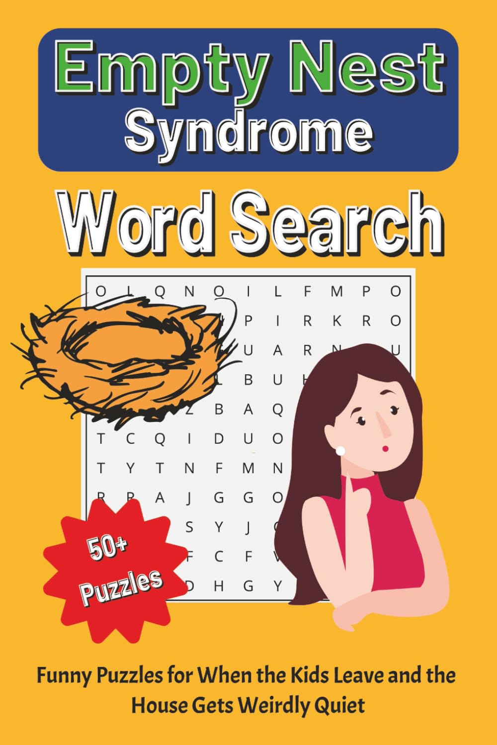 Empty Nest: A Comforting Word Search for Life After the Kids Leave Home (Life Is Loud. These Puzzles Are Quiet Collection.)