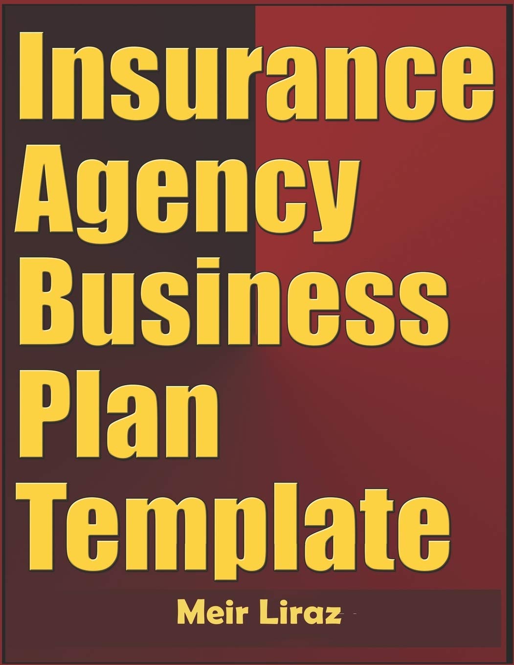 Insurance Agency Business Plan Template: 9798610899732: Liraz, Meir: Books - Amazon.com insurance-agency-business-plan-template-9798610899732-liraz-meir-books-amazon-com