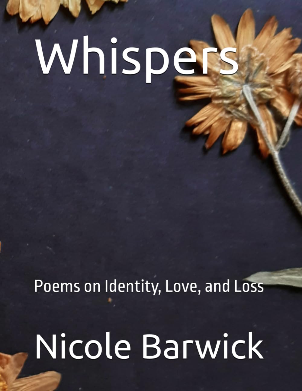 Whispers: Poems on Identity, Love, and Loss