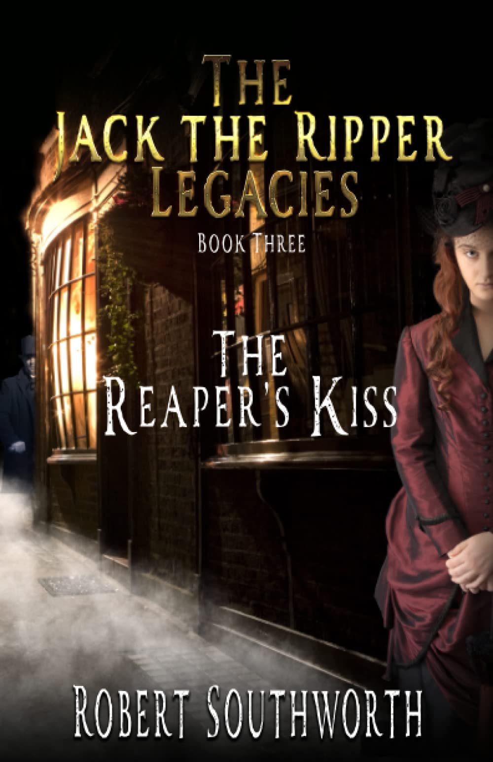 The Reaper's Kiss (The Jack the Ripper Legacies)
