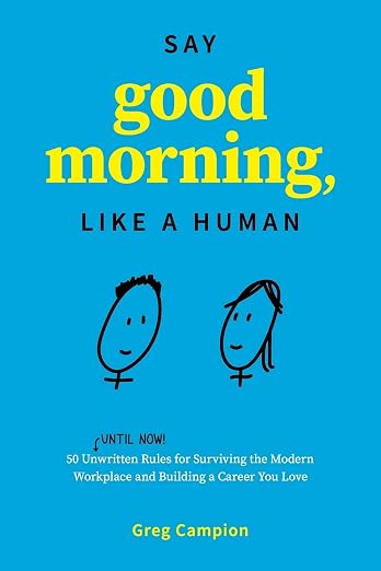 Cover of Say Good Morning, Like a Human