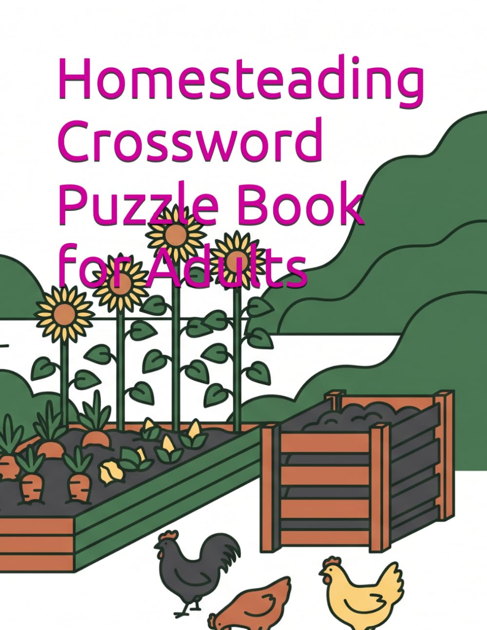 Homesteading Crossword Puzzle Book for Adults: 100 original themed crosswords focusing on sustainable living, food preservation, and country life skills