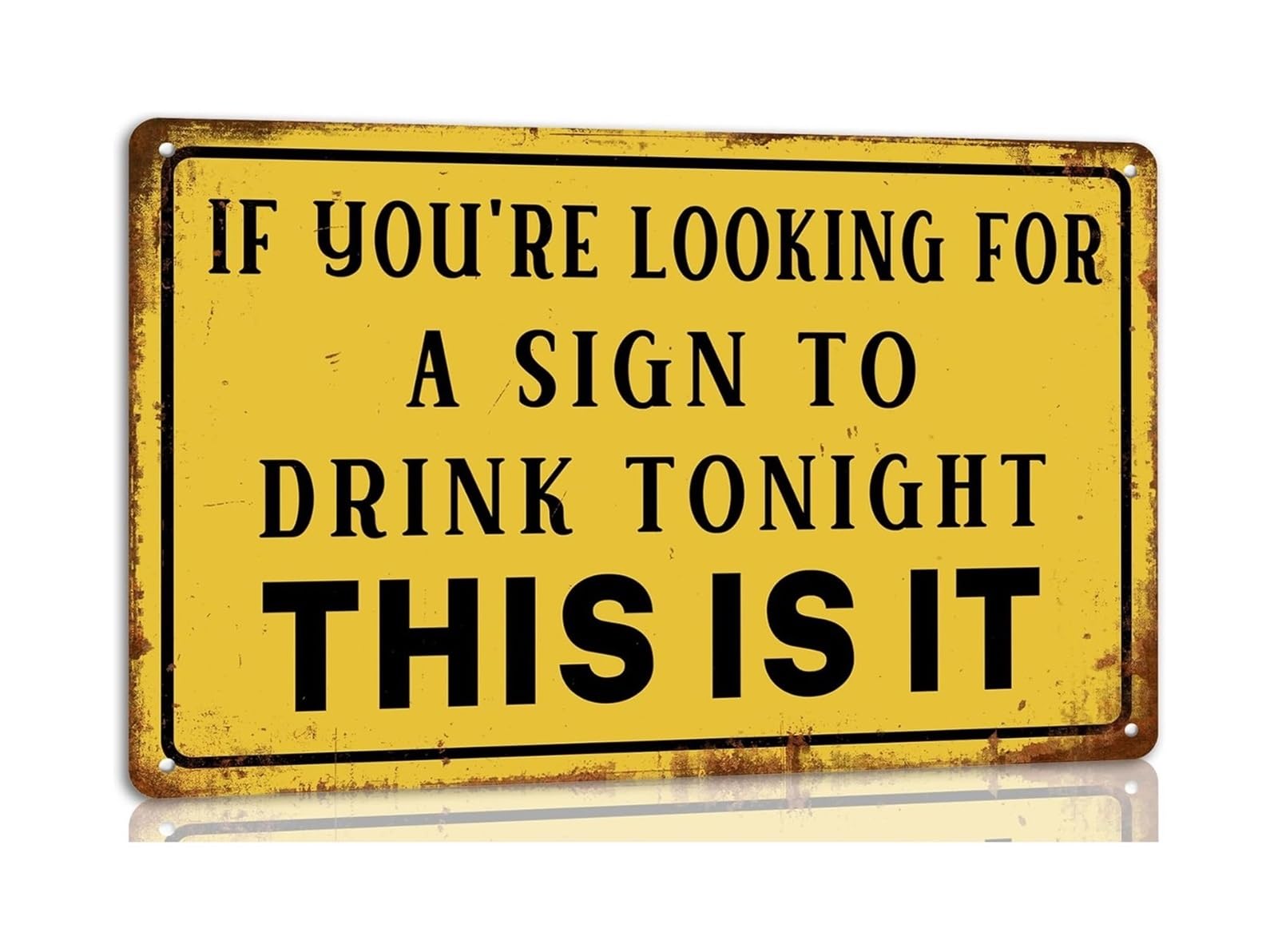 IDGTTLDF Vintage Humor Metal Tin Sign Funny Sarcastic Saying for Drinking Tonight Retro Wall-Art for Bar Man Cave Garage Pub Cafe 8 X 12 inch