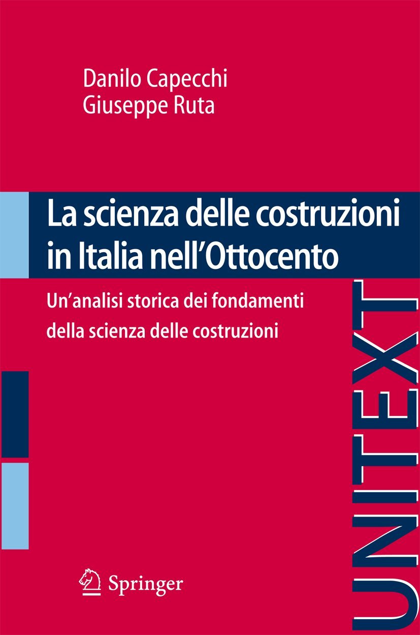 La scienza delle costruzioni in Italia nell'Ottocento: Un'analisi storica dei fondamenti della scienza delle costruzioni