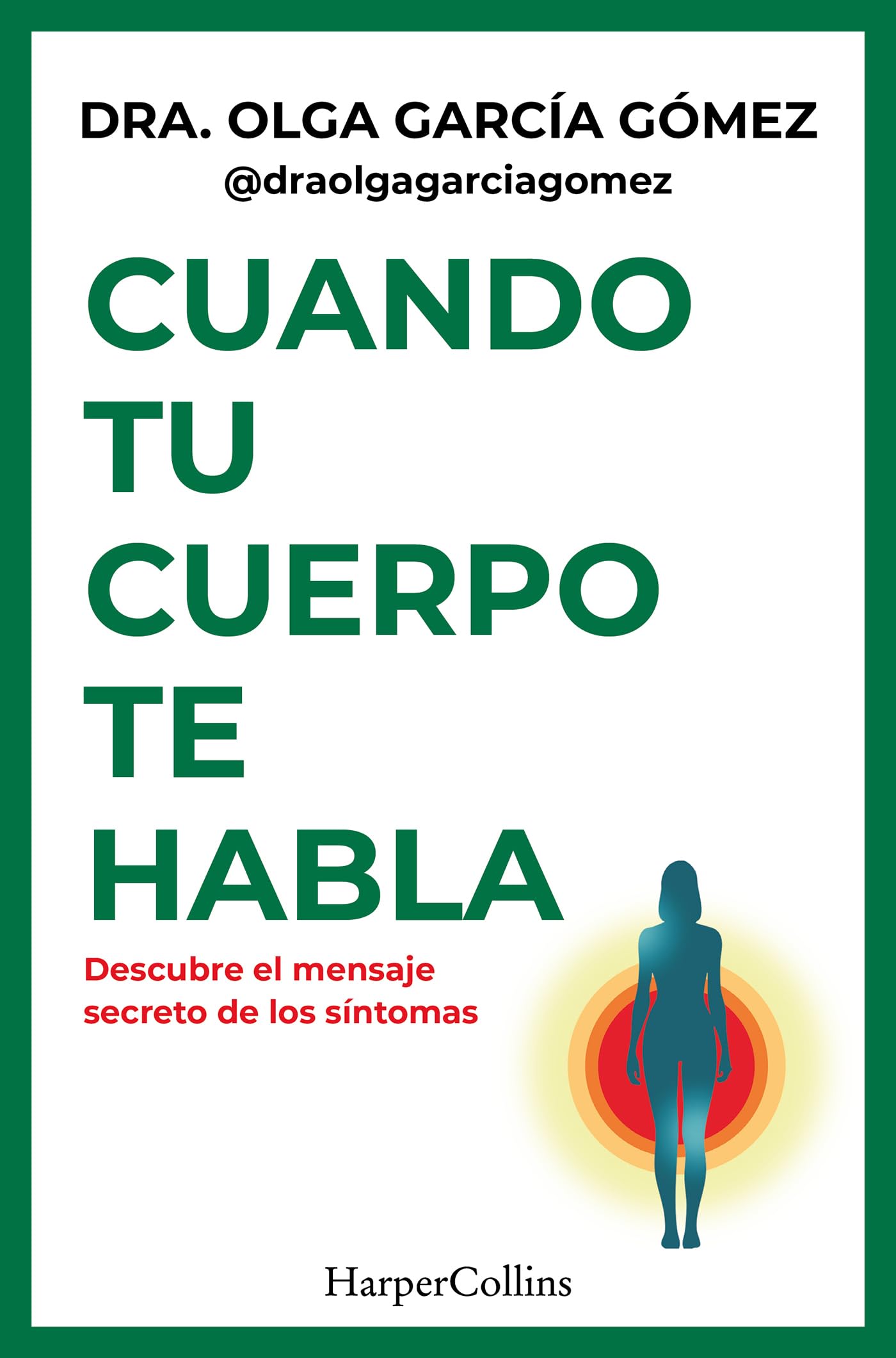 Cuando tu cuerpo te habla: Descubre el mensaje secreto de los síntomas