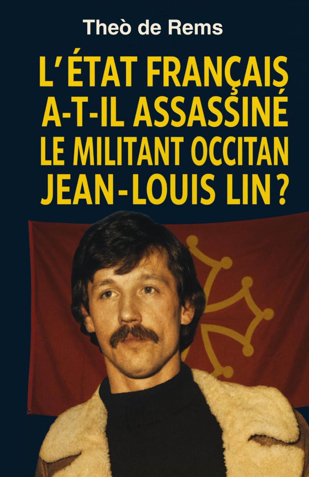L’État français a-t-il assassiné le militant occitan Jean-Louis Lin ?