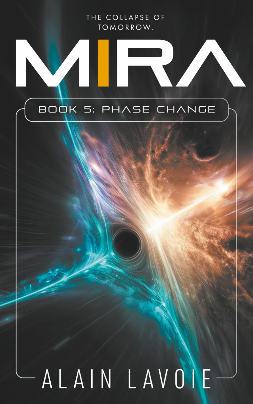 Phase Change: The Collapse of Tomorrow (MIRA)