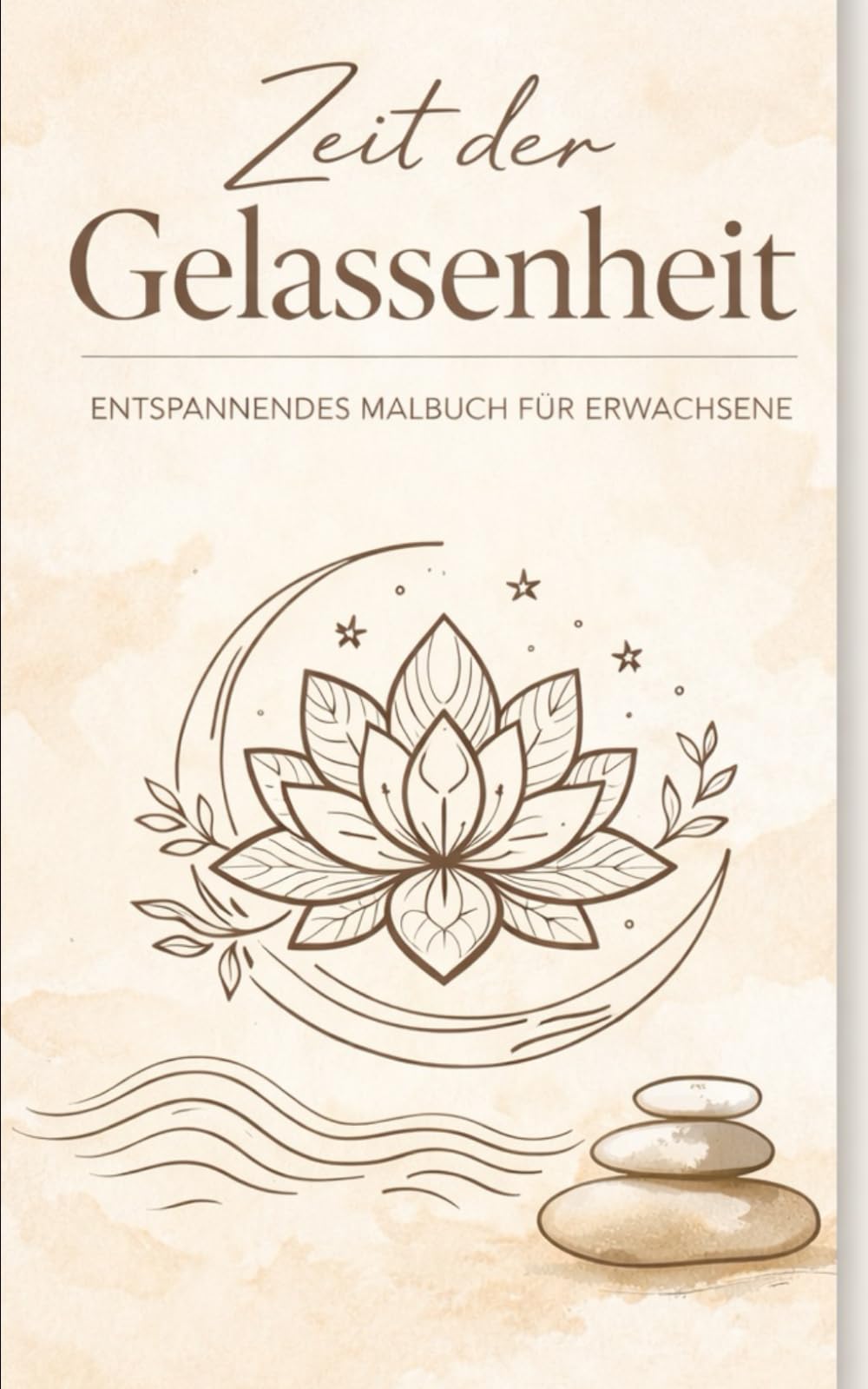 Ruhe & Gelassenheit: Ein Malbuch für Erwachsene: 85 entspannende Motive für Achtsamkeit, Stressabbau und innere Balance