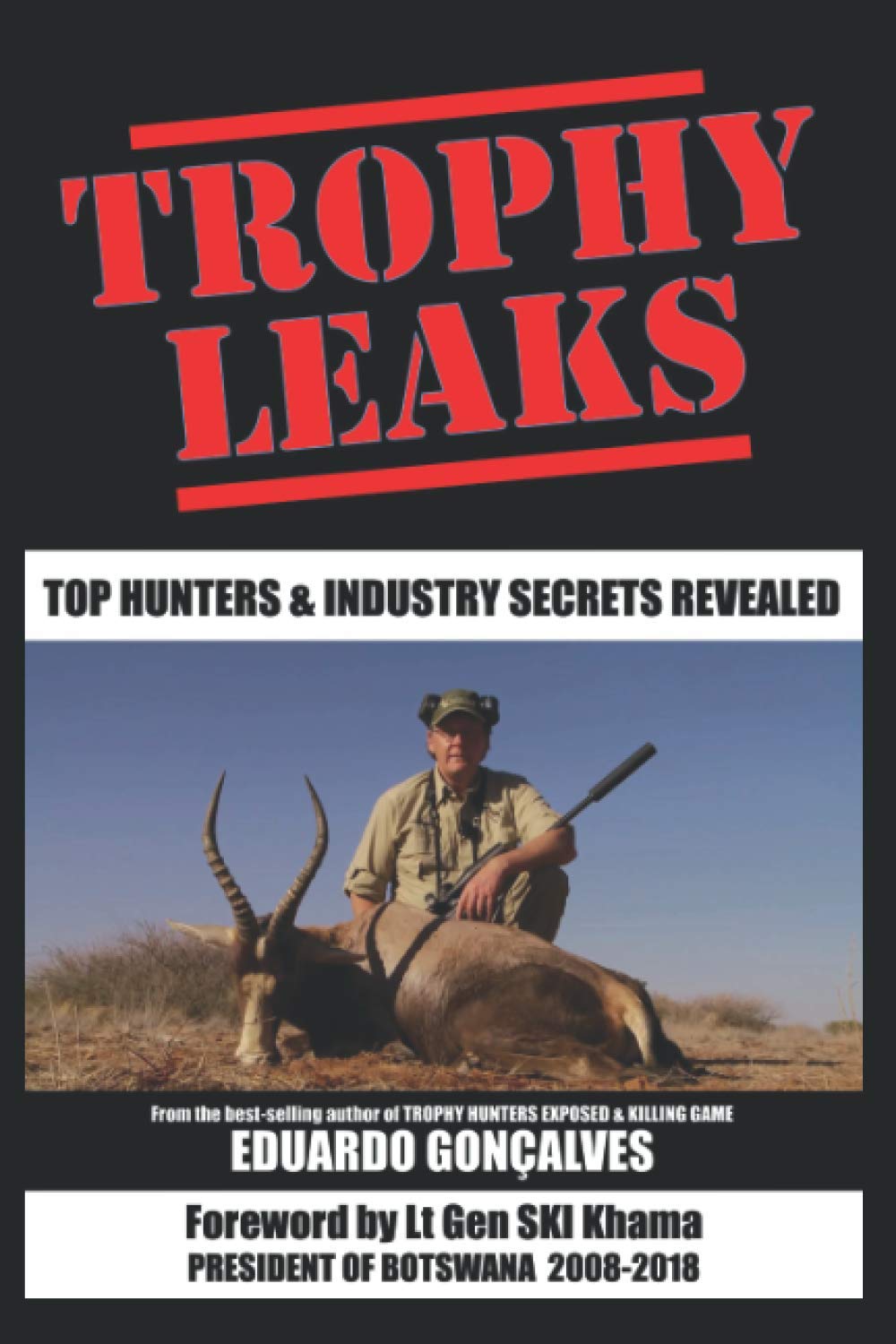 TROPHY LEAKS: Trophy Hunters and Industry Secrets Revealed