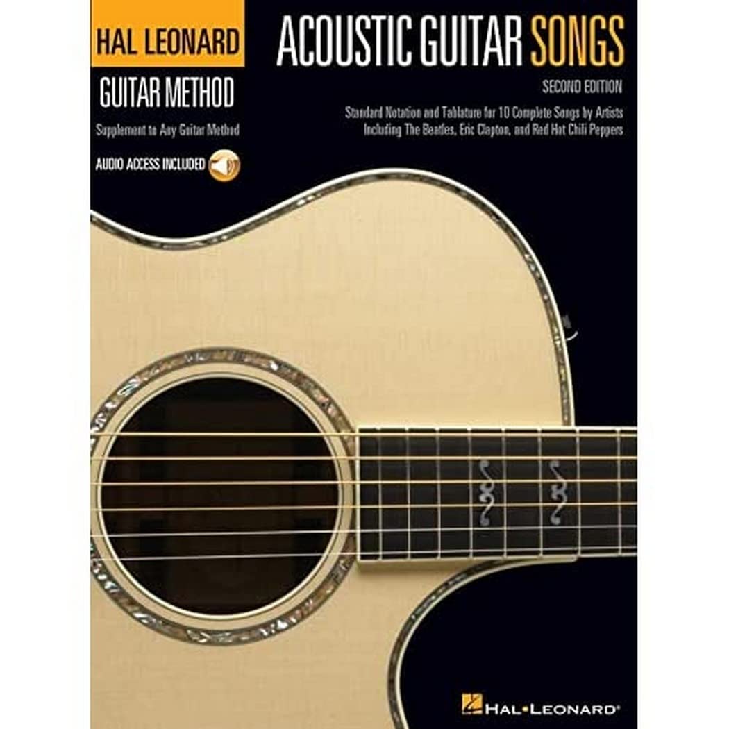 Acoustic Guitar Songs: Supplement to Any Guitar Method (Hal Leonard Guitar Method)