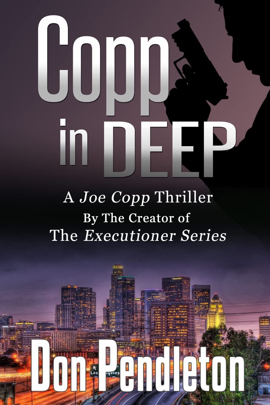 Copp In Deep, A Joe Copp Thriller: Joe Copp, Private Eye Series